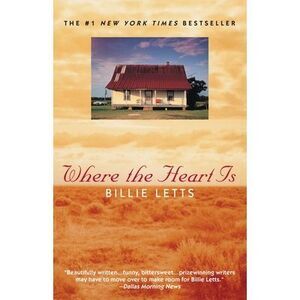 Where the Heart is -- Billie Letts